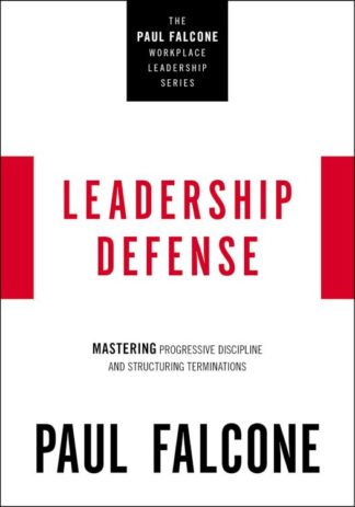 9781400230051 Leadership Defense : Mastering Progressive Discipline And Structuring Termi