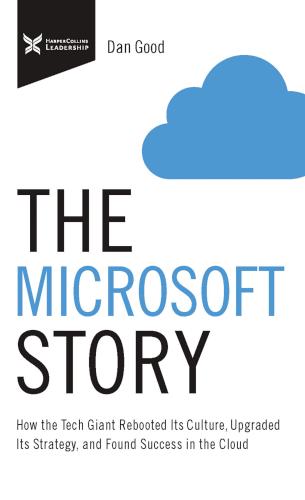 9781400232765 Microsoft Story : How The Tech Giant Rebooted Its Culture