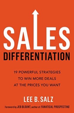 9781400238194 Sales Differentiation : 19 Powerful Strategies To Win More Deals At The Pri