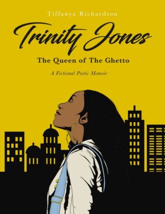 9781400324736 Trinity Jones : The Queen Of The Ghetto A Fictional Poetic Memoir