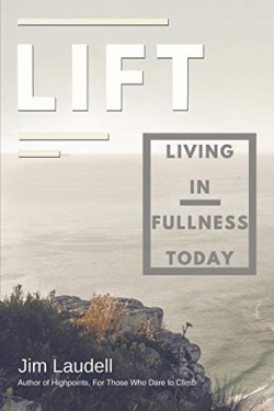 9781400324842 Lift : Living In Fullness Today