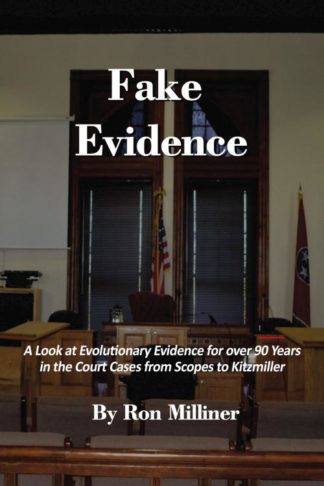 9781400326365 Fake Evidence : A Look At Evolutionary Evidence For Over 90 Years In The Co