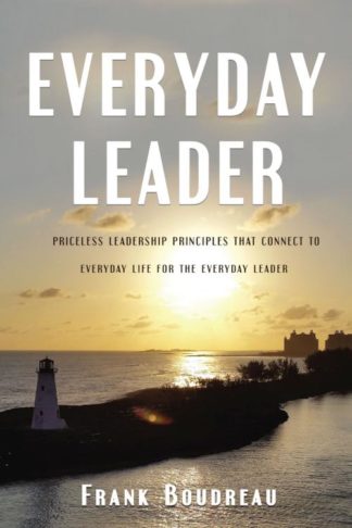 9781400326686 Everyday Leader : Priceless Leadership Principles That Connect To Everyday