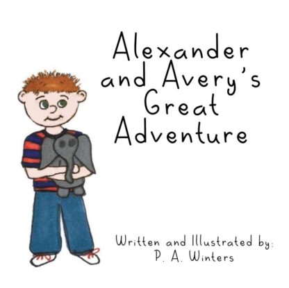 9781400329571 Alexander And Averys Great Adventure