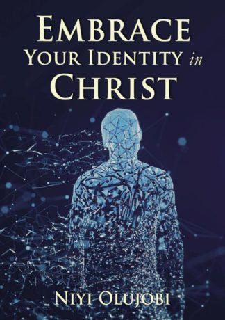 9781400330300 Embrace Your Identity In Christ