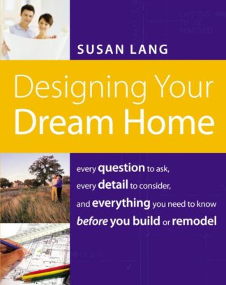 9781401603526 Designing Your Dream Home