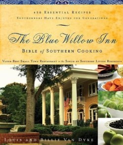 9781401604073 Blue Willow Inn Bible Of Southern Cooking