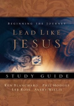9781404101227 Lead Like Jesus Study Guide (Student/Study Guide)
