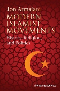 9781405117425 Modern Islamist Movements