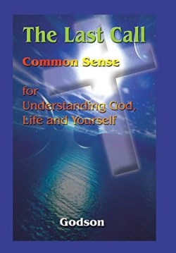 9781410712677 Last Call : Common Sense For Understanding God