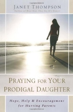 9781416551867 Praying For Your Prodigal Daughter