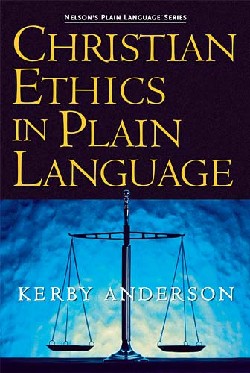 9781418500030 Christian Ethics In Plain Language