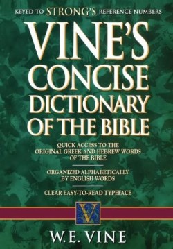9781418501501 Vines Concise Dictionary Of Old And New Testament Words