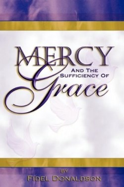 9781424337507 Mercy And The Sufficiency Of Grace