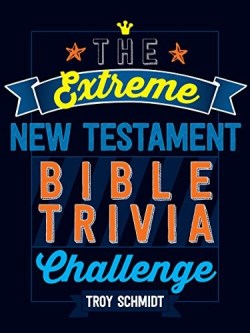 9781424552399 Extreme New Testament Bible Trivia Challenge