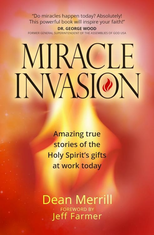 9781424556083 Miracle Invasion : Amazing True Stories Of The Holy Spirits Gifts At Work T
