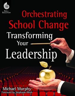 9781425813154 Orchestrating School Change