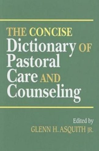 9781426702310 Concise Dictionary Of Pastoral Care And Counseling