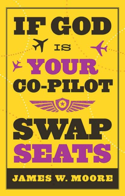 9781426702570 If God Is Your Co Pilot Swap Seats