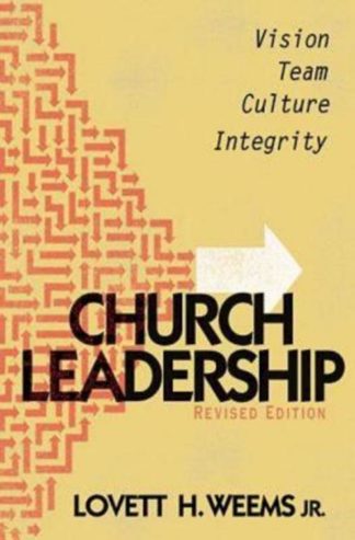 9781426703027 Church Leadership : Vision Team Culture Integrity (Revised)