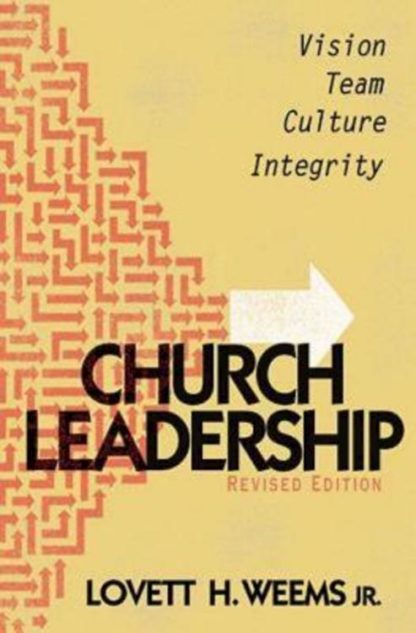 9781426703027 Church Leadership : Vision Team Culture Integrity (Revised)