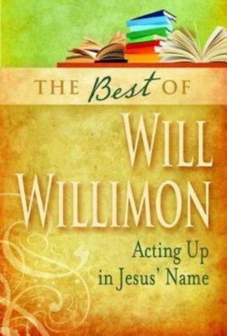 9781426742026 Best Of William H Willimon