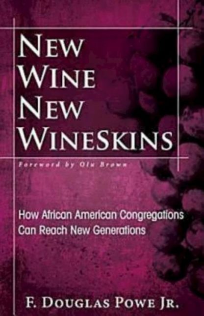 9781426742224 New Wine New Wineskins