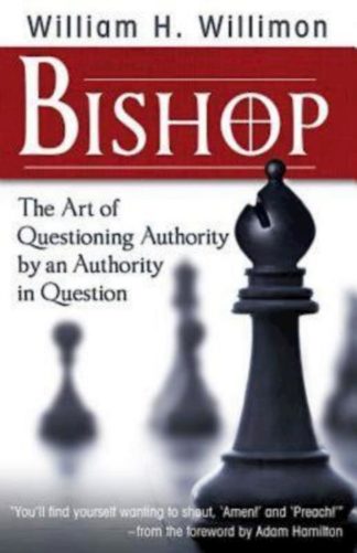 9781426742293 Bishop : The Art Of Questioning Authority By An Authority In Question