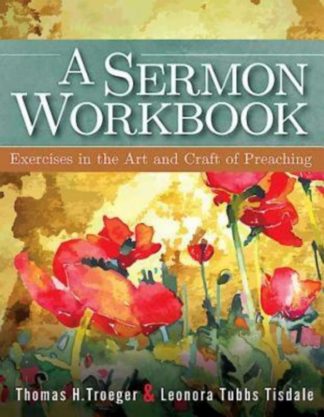 9781426757785 Sermon Workbook : Excercises In The Art And Craft Of Preaching (Workbook)