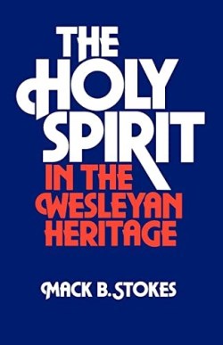 9781426761911 Holy Spirit In The Wesleyan Heritage Student Edition (Student/Study Guide)