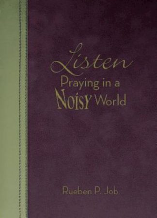 9781426780745 Listen : Praying In A Noisy World