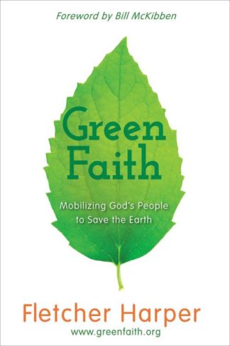 9781426781759 GreenFaith : Mobilizing Gods People To Save The Earth