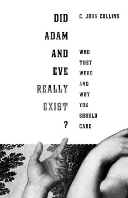 9781433524257 Did Adam And Eve Really Exist