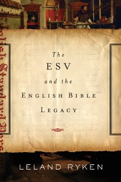 9781433530661 ESV And The English Bible Legacy