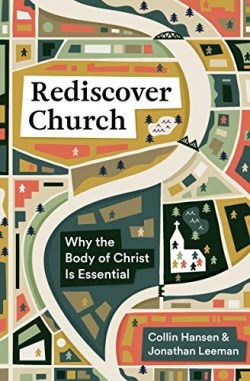9781433579561 Rediscover Church : Why The Body Of Christ Is Essential