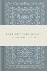 9781433579769 Pour Out Your Heart Prayer Journal