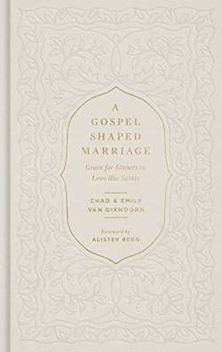 9781433580710 Gospel Shaped Marriage