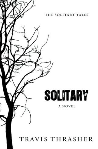 9781434764218 Solitary : A Novel