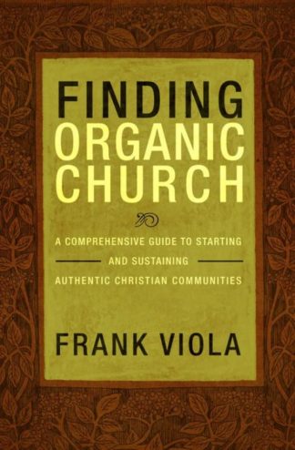 9781434768667 Finding Organic Church