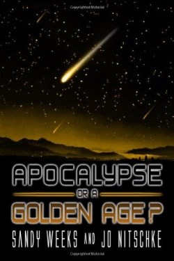 9781434910332 Apocalypse Or A Golden Age