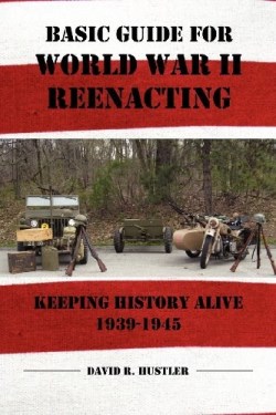 9781434912428 Basic Guide For World War 2 Reeanacting