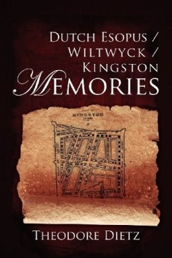 9781434915078 Dutch Esopus Wiltwyck Kingston Memories
