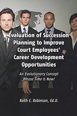 9781434929617 Evaluation Of Succession Planning To Improve Court Employees Career Develop