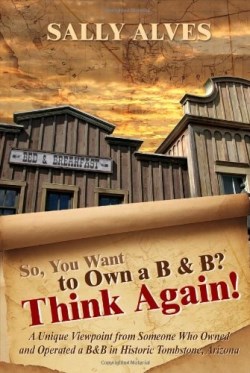 9781434989161 So You Want To Own A B And B Think Again