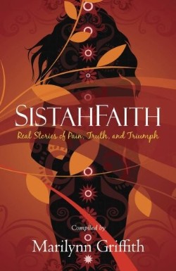 9781439152775 SistahFaith : Real Stories Of PainTruth And Triumph