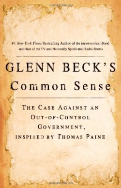 9781439168578 Common Sense : The Case Against An Out Of Control Government Inspired By Th