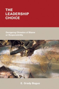 9781449702434 Leadership Choice : Designing Climates Of Blame Or Responsibility
