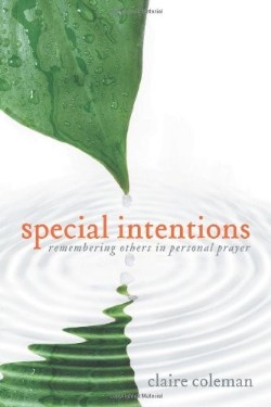 9781449725952 Special Intentions : Remembering Others In Personal Prayer