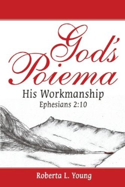9781449726706 Gods Poiema : His Workmanship Ephesians 2:10