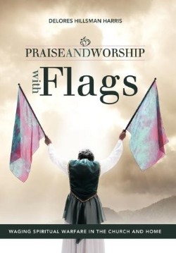 9781449727659 Praise And Worship With Flags